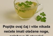 Ovaj čaj me spasio – pijte ovaj čaj i nikada više nećete imati otečene noge, gležnjeve ili stopala!