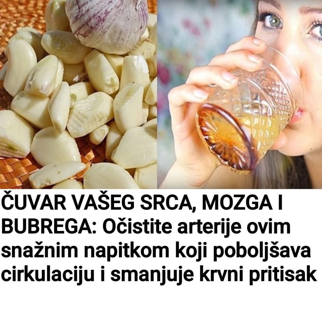 Čuvar vašeg srca , mozga i bubrega: Očistite arterije ovim snažnim napitkom koji poboljšava cirkulaciju i smanjuje krvni pritisak - featured image