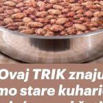 Ovaj TRIK znaju samo stare kuharice: Grah će omekšati za 15 minuta! Ovaj TRIK znaju samo stare kuharice: Grah će omekšati za 15 minuta! - featured image